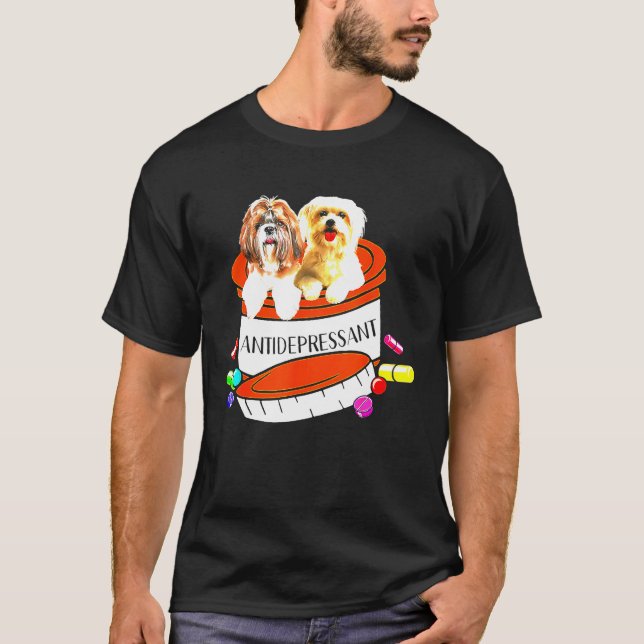 Maltesisch und Shih Tzu Antidepressiv T-Shirt (Vorderseite)