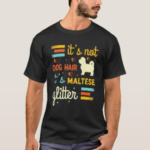 Maltesischer Hund Haarschuh Niedlich maltesisches T-Shirt
