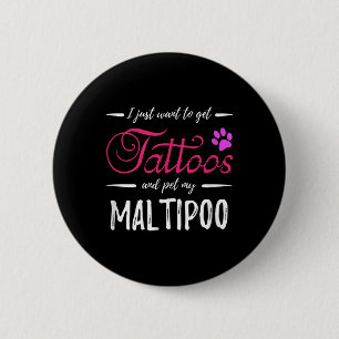 Maltipoo Dog Lover Tattoo Funny Dog Mama Geschenk Button