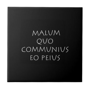 Malum quo communius eo peius fliese