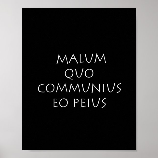 Malum quo communius eo peius poster (Vorne)