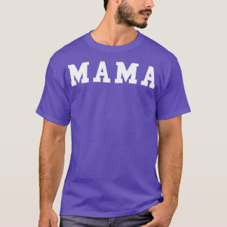 Mama 16 T-Shirt