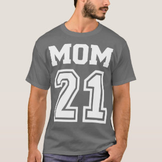 Mama 2021 3 T-Shirt