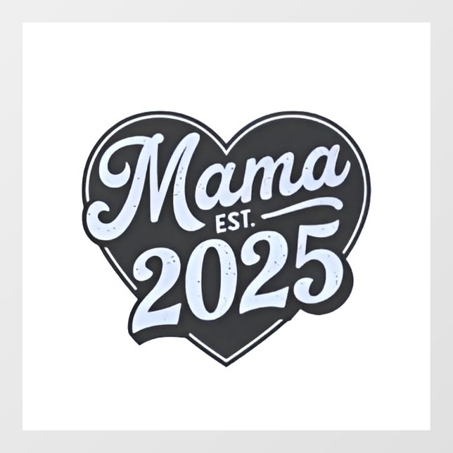 MAMA 2025 Schwangerschaft Mutterschaft Tag Mama Fensteraufkleber (Blatt)
