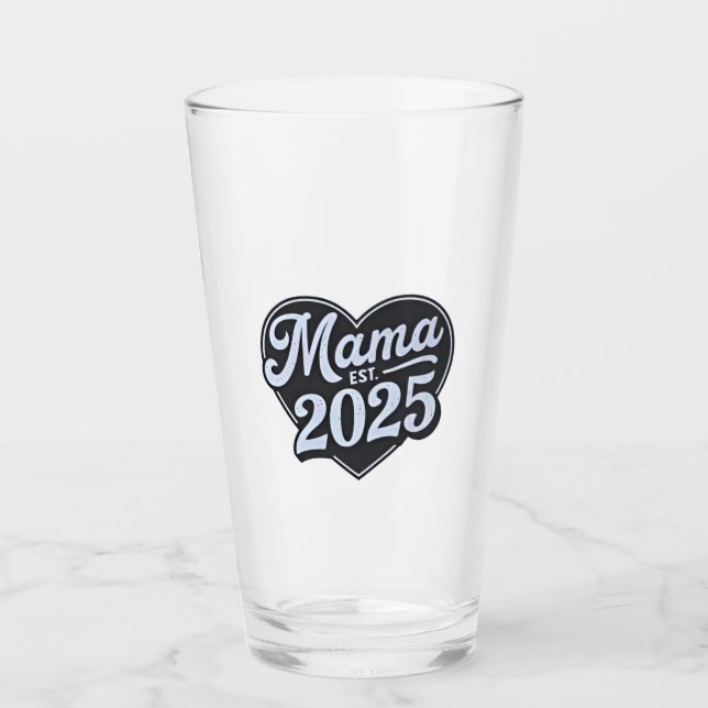 MAMA 2025 Schwangerschaft Mutterschaft Tag Mama Glas (Vorderseite)