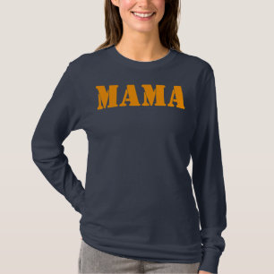 Mama A Fun and Simple Declaration of Motherhood T-Shirt