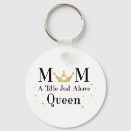 Mama A Titel gerade über Königin Schlüsselanhänger