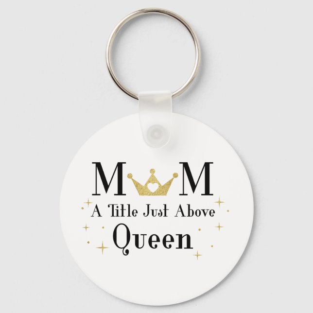 Mama A Titel gerade über Königin Schlüsselanhänger (Vorderseite)
