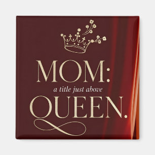 Mama A Titel Just Oove Queen - Elegante Krone Magnet