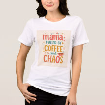 Mama angetrieben von Kaffee und Chaos trendy Scrip