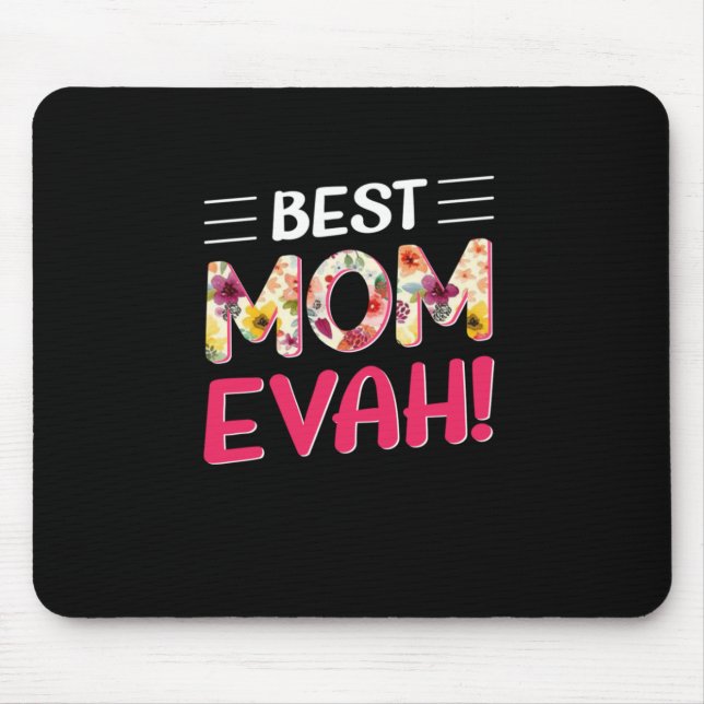 Mama Art Best Mama Ever Mousepad (Vorne)
