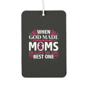 Mama Art gab er mir die beste Mama Autolufterfrischer