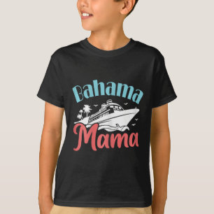 Mama Bahamas Ausflug Bahama Mama T-Shirt