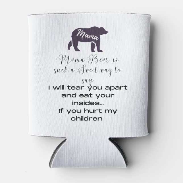 Mama Bär cooler. Zeigen Sie, was Mama Bear bedeute Dosenkühler (Vorderseite)