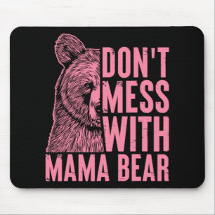 Mama Bär Verärgere Mama Bär Nicht Muttertag Wo Mousepad