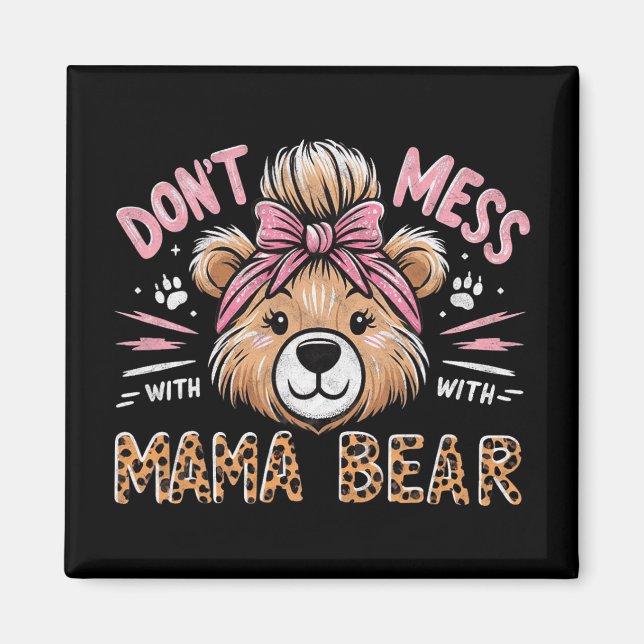 Mama Bären nicht mit Mama Bären Müttern Day Magnet (Vorne)