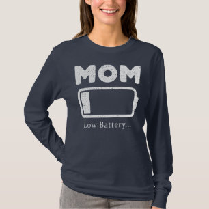 Mama-Batterie schwach Lustige Frauen-Mama-niedrige T-Shirt