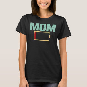 Mama-Batterie schwach Lustiges Geschenk für den Mu T-Shirt