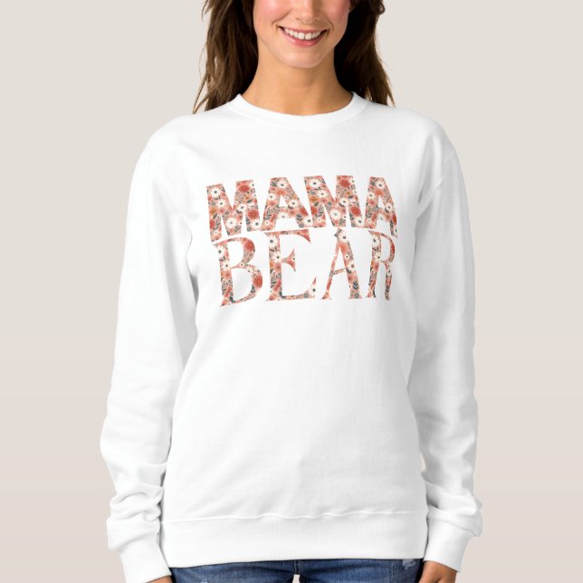 Mama Bear Ditsy Floral Hearterwärming Muster Sweatshirt (Vorderseite)