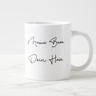 Mama Bear. Doin Hair. Jumbo-Tasse