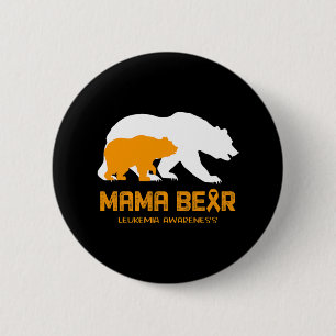 Mama Bear LEUKEMIA Bewusstsein für Frauen Männer Button