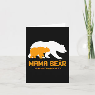 Mama Bear LEUKEMIA Bewusstsein für Frauen Männer Karte