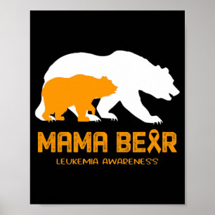 Mama Bear LEUKEMIA Bewusstsein für Frauen Männer Poster