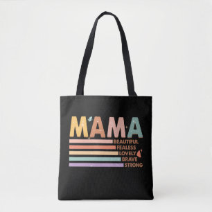 Mama Beautiful Fearless Lovely Brave Strong
