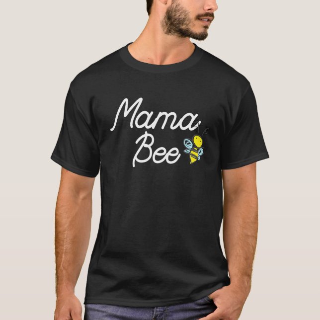 Mama Bee Cute Sassy Honey Bee Mothers Day T-Shirt (Vorderseite)