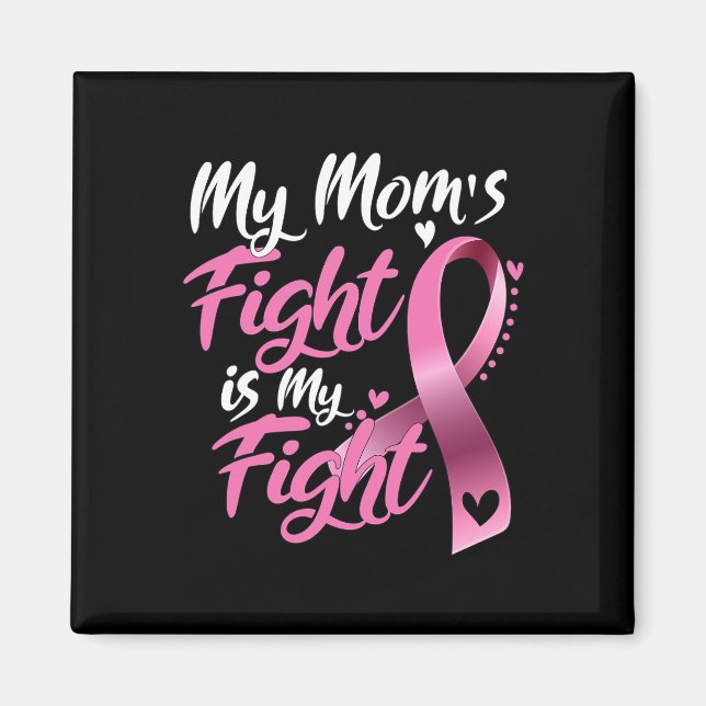 Mama bekämpft Brustkrebs 1 Magnet (Vorne)