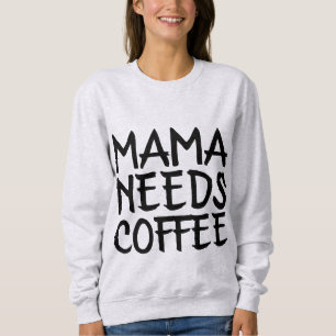MAMA BENÖTIGT KAFFEE Funny MAMA T - Shirt