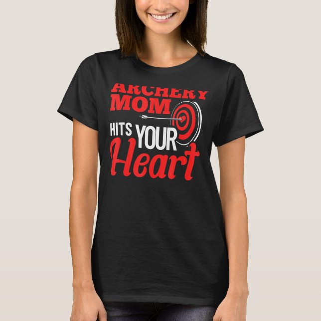 Mama Bow Arrow Game Mother Quote Arch Spread T-Shirt (Vorderseite)