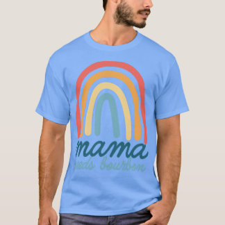 Mama braucht Bourbon Kentucky Mama Bohemisch Rainb T-Shirt