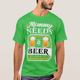 Mama braucht ein Bier Braut und Bräutigam Trinker  T-Shirt