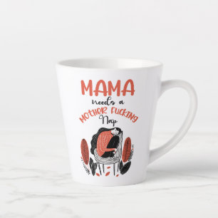 Mama braucht ein F*cking-Nickerchen für Mutter Milchtasse