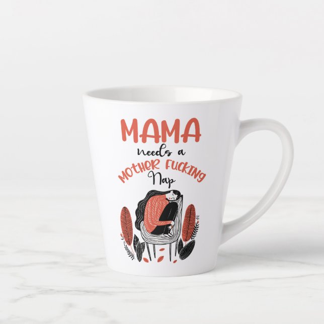Mama braucht ein F*cking-Nickerchen für Mutter Milchtasse (Rechts)