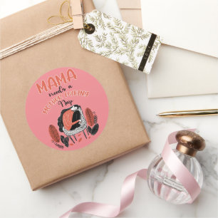 Mama braucht ein F*cking-Nickerchen für Mutter Runder Aufkleber