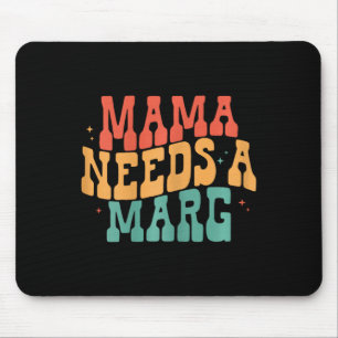 Mama braucht einen Marg Funny Margarita Mama Cinco Mousepad