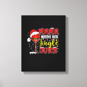 Mama braucht ihr Jingle Juice Funny Christmas Ligh Leinwanddruck