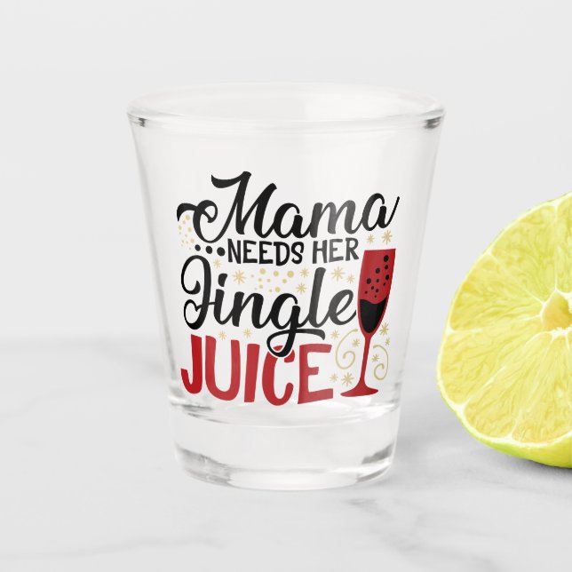 Mama braucht ihren Jingle Juice | XMAS Drinks Spaß Schnapsglas (Vorderseite)