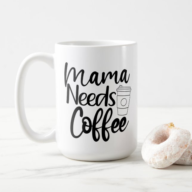 Mama braucht Kaffee Kaffeetasse (Mit Donut)