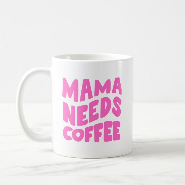 Mama braucht Kaffee Kaffeetasse (Links)