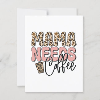 Mama braucht Kaffee Postkarte