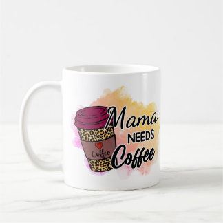 Mama braucht Kaffee-Tasse Kaffeetasse