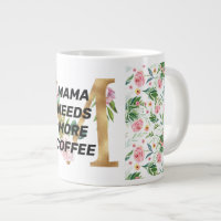 Mama braucht mehr Kaffee Floral Muster und Monogra