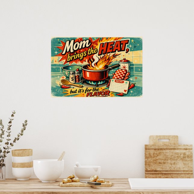 Mama bringt die Hitze Poster (Küche)