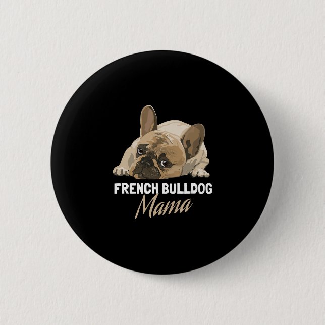 Mama Bulldog Bull Dog Liebhaber Button (Vorderseite)