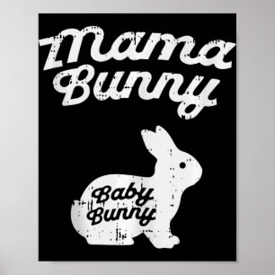 Mama Bunny Süße Schwangerschaftsankündigung Baby R Poster