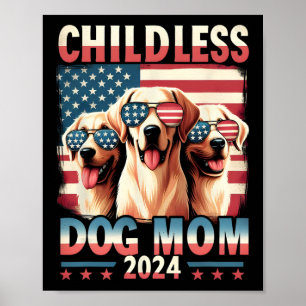 Mama Childless Dog Mama 2024 Kamala Harris Dog Lov Poster