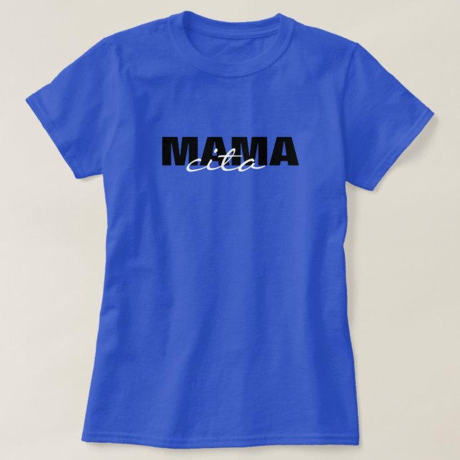 Mama-cita-Print Tagesschreiben der Muttergesellsch T-Shirt (Design vorne)
